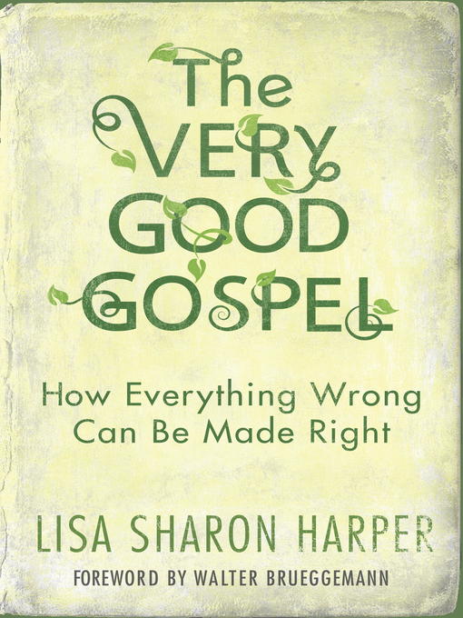 Title details for The Very Good Gospel by Lisa Sharon Harper - Wait list